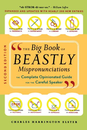 The Big Book of Beastly Mispronunciations: The Complete Opinionated Guide for the Careful Speaker | The Storepaperoomates Retail Market - Fast Affordable Shopping