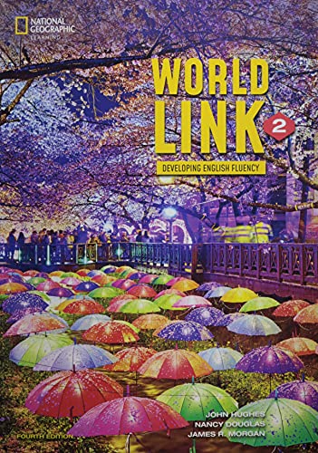World Link 2 with the Spark platform (World Link, Fourth Edition: Developing English Fluency)
