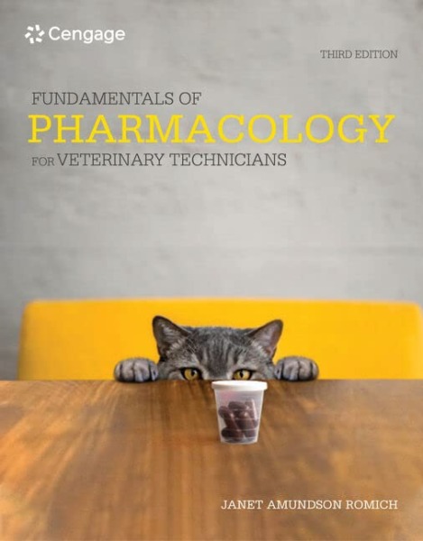 Fundamentals of Pharmacology for Veterinary Technicians (MindTap Course List)