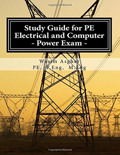 Study Guide for PE Electrical and Computer – Power Exam: Practice over 500 solved problems with detailed solutions