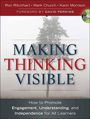 Making Thinking Visible: How to Promote Engagement, Understanding, and Independence for All Learners