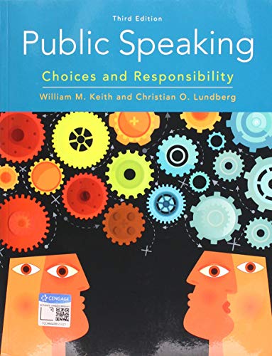 Public Speaking: Choices and Responsibility (MindTap Course List)