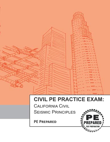 Civil PE Practice Exam: California Civil Seismic Principles