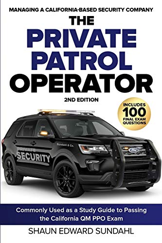 The Private Patrol Operator: Managing a California-Based Security Company