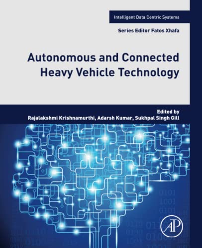 Autonomous and Connected Heavy Vehicle Technology (Intelligent Data-Centric Systems)