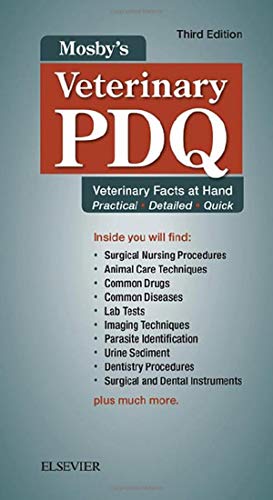 Mosby’s Veterinary PDQ: Veterinary Facts at Hand