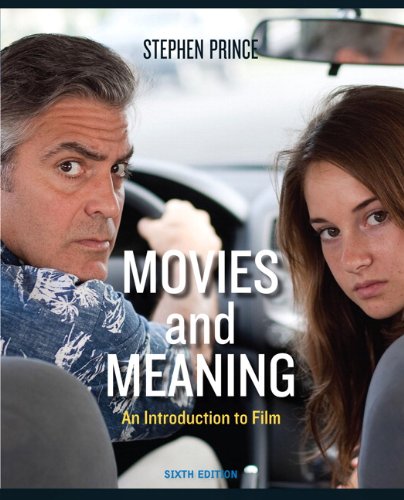 Movies and Meaning: An Introduction to Film, 6th Edition