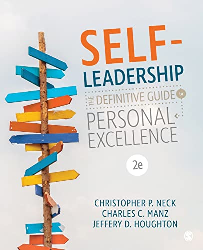 Self-Leadership: The Definitive Guide to Personal Excellence