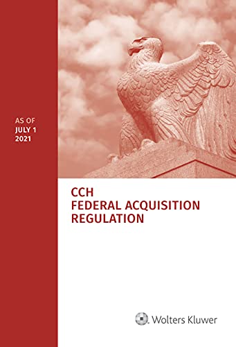 Federal Acquisition Regulation (FAR) as of July 1, 2021