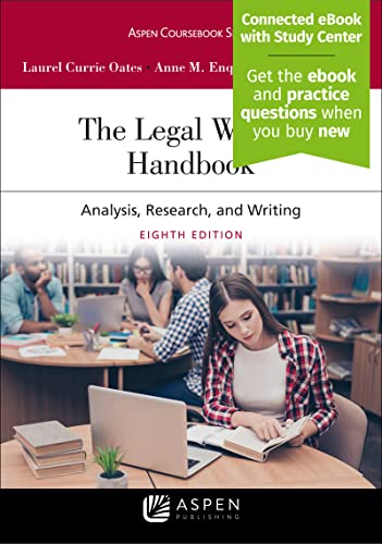 The Legal Writing Handbook: Analysis, Research, and Writing [Connected eBook with Study Center] (Aspen Coursebook)