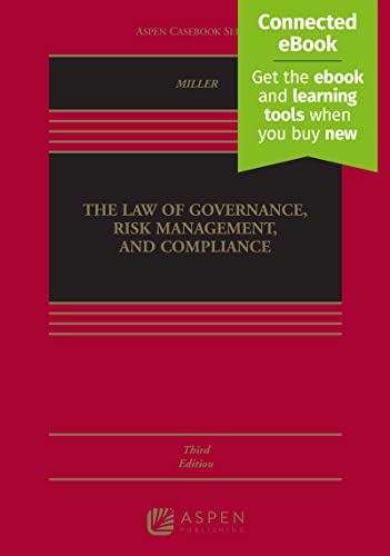 The Law of Governance, Risk Management and Compliance [Connected eBook] (Aspen Casebook)
