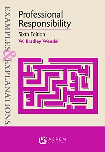 Professional Responsibility (Examples & Explanations)