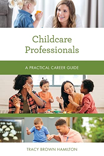 Childcare Professionals: A Practical Career Guide (Practical Career Guides)
