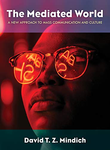 The Mediated World: A New Approach to Mass Communication and Culture