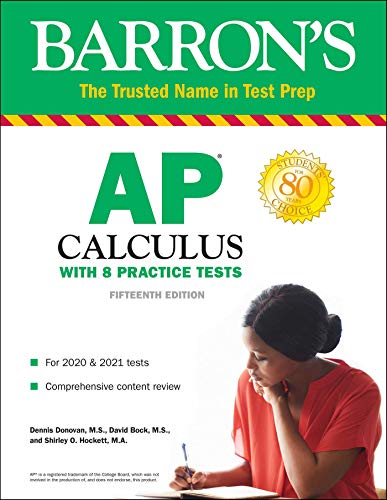 AP Calculus: With 8 Practice Tests (Barron’s Test Prep)