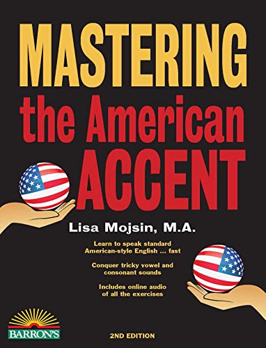 Mastering the American Accent with Online Audio (Barron’s Foreign Language Guides)