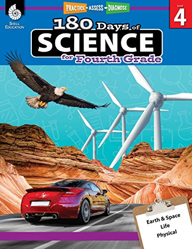 180 Days of Science: Grade 4 – Daily Science Workbook for Classroom and Home, Cool and Fun Interactive Practice, Elementary School Level Activities … Concepts (180 Days of Practice, Level 4)