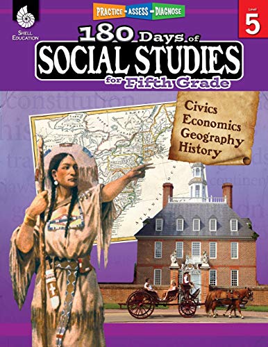 180 Days of Social Studies: Grade 5 – Daily Social Studies Workbook for Classroom and Home, Cool and Fun Civics Practice, Elementary School Level … Created by Teachers (180 Days of Practice)