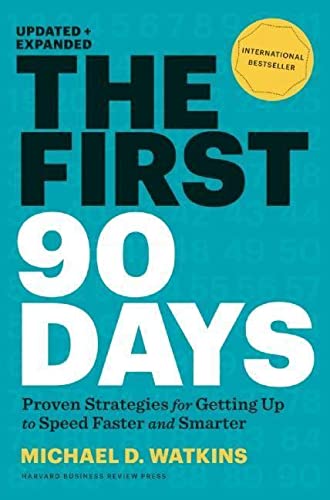 The First 90 Days: Proven Strategies for Getting Up to Speed Faster and Smarter, Updated and Expanded | The Storepaperoomates Retail Market - Fast Affordable Shopping
