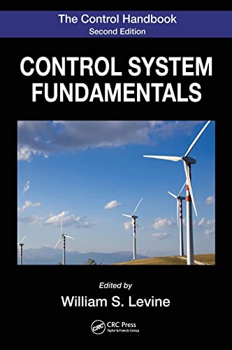 The Control Handbook: Control System Fundamentals, Second Edition (The Electrical Engineering Handbook)