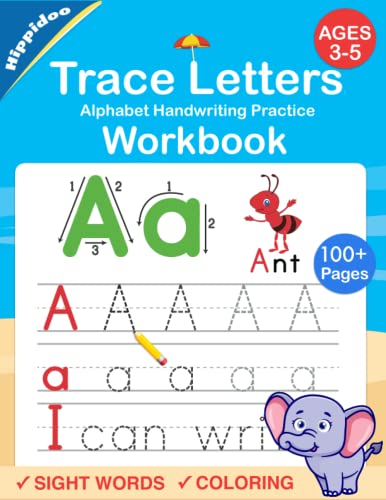 Trace Letters: Alphabet Handwriting Practice workbook for kids: Preschool writing Workbook with Sight words for Pre K, Kindergarten and Kids Ages 3-5. … Words & Math for Preschool & Kindergarten)