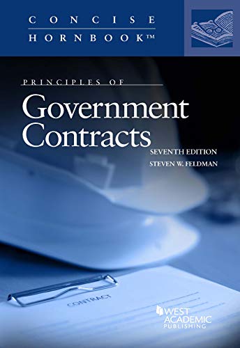 Principles of Government Contracts (Concise Hornbook Series)