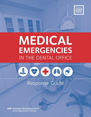Medical Emergencies in the Dental Office: Response Guide (Practical Guide)