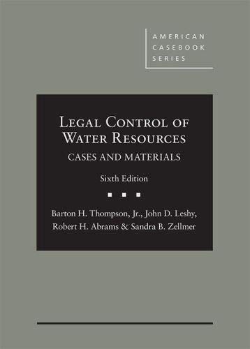 Legal Control of Water Resources: Cases and Materials (American Casebook Series)