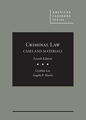 Criminal Law, Cases and Materials (American Casebook Series)
