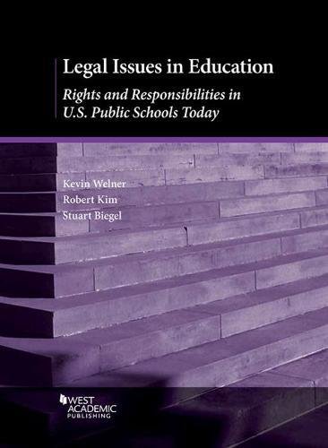 Legal Issues in Education: Rights and Responsibilities in U.S. Public Schools Today (Higher Education Coursebook)