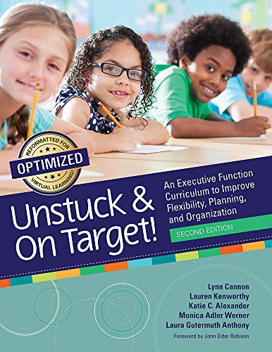 Unstuck and On Target!: An Executive Function Curriculum to Improve Flexibility, Planning, and Organization