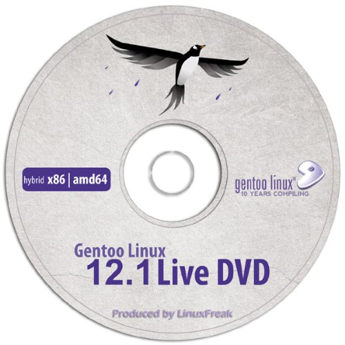 Gentoo Linux 12.1 [ Hybrid 32/64 bit DVD ] for Intel and AMD Computers