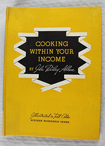 Cooking within your income, (On cover: Kitchen bookshelf series. [no. 1])