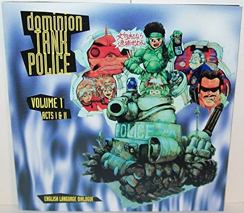 Dominion Tank Police: Volume 1, Acts I & II
