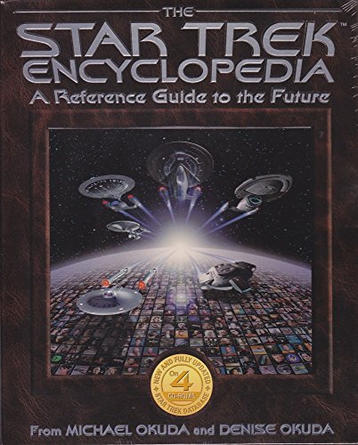 The Star Trek Encyclopedia: A Reference Guide to the Future