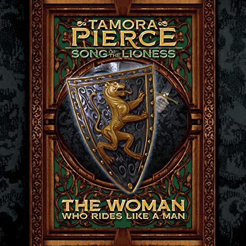 The Woman Who Rides Like a Man: Song of the Lioness, Book 3