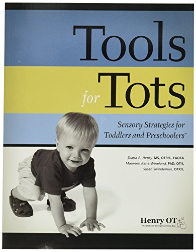 Henry OT Tools for Tots: Sensory Strategies for Toddlers and Preschoolers Book