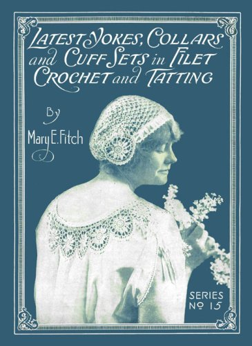 Mary Fitch #15 – Latest Yokes, Collars & Cuff Sets c.1919