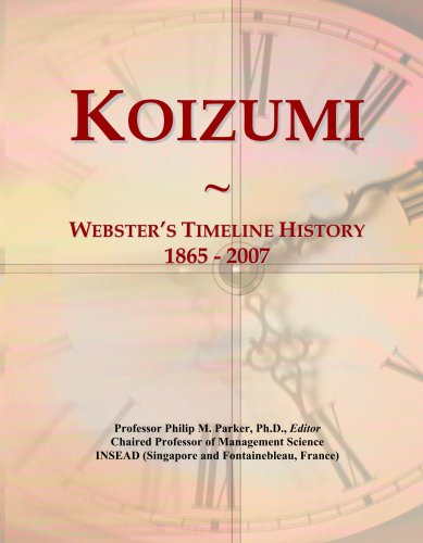 Koizumi: Webster’s Timeline History, 1865 – 2007