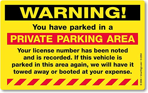 SmartSign “Warning – You Have Parked in a Private Parking Area” Parking Violation Sticker |5″ x 8″ Fluorescent Paper