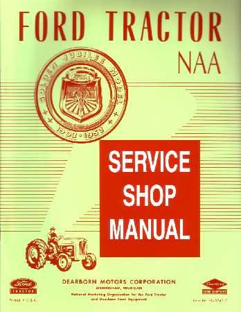 1953 1954 1955 FORD TRACTOR Model NAA Service Manual