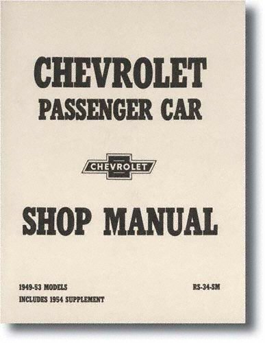 Chevrolet Passenger Car Shop Manual 1949 – 53 Models
