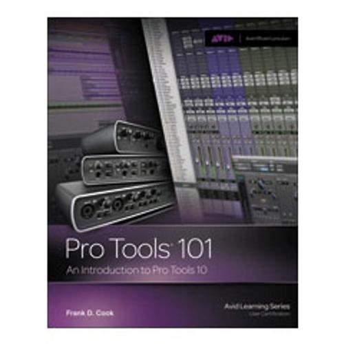 Alfred Pro Tools 101: An Introduction to Pro Tools 10 (Book and DVD)