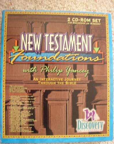 New Testament Foundations with Philip Yancey
