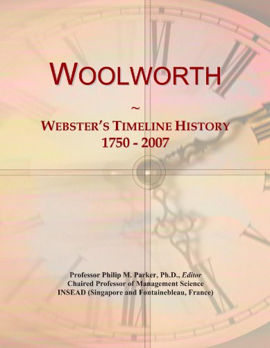 Woolworth: Webster’s Timeline History, 1750 – 2007