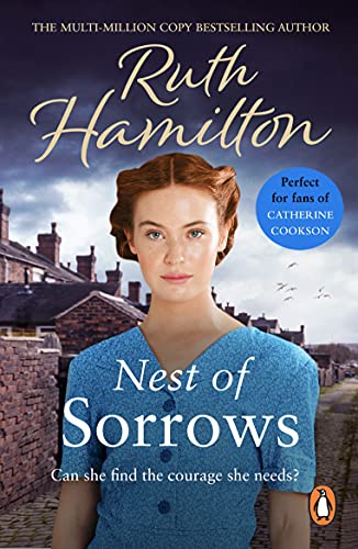 Nest Of Sorrows: a wonderfully heart-wrenching and ultimately uplifting saga set in Lancashire from bestselling author Ruth Hamilton