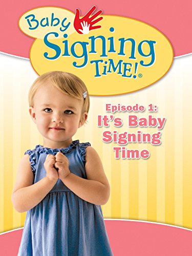 Baby Signing Time Episode 1: It’s Baby Signing Time