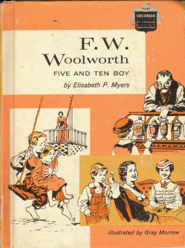 F. W. Woolworth: Five and Ten Boy