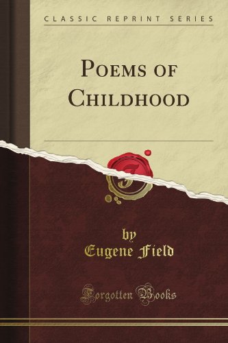 Poems of Childhood (Classic Reprint)