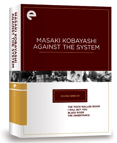 Eclipse Series 38: Masaki Kobayashi Against the System (The Thick-Walled Room, I Will Buy You, Black River, The Inheritance) (The Criterion Collection) [DVD]